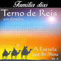 A Estrela Que Brilhou Vol. II (Terno de Reis em Família)