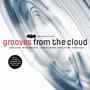 Grooves From The Cloud