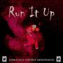 Run It Up (feat. SIDMFKID)