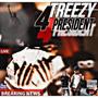 Treezy 4 President (Explicit)