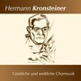 Hermann Kronsteiner - Geistliche und weltliche Chormusik