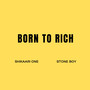 Born To Rich