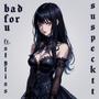 bad for u (feat. Styliss) [Explicit]