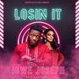 Losin It (Explicit)