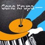 Gene Krupa Quartet