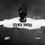 TRENCH SMOKE (Explicit)