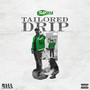 Tailored Drip (Explicit)