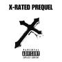 X-RATED PREQUEL (Explicit)