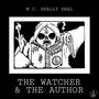 The Watcher & The Author (Explicit)