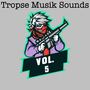 Tropse Musik Sounds, Vol. 5