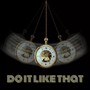 DO IT LIKE THAT (Explicit)