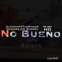 No Bueno 432hz (Remix)