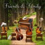 Friends and Family