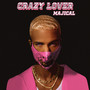 Crazy Lover (Explicit)