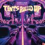 Tints Rolled Up (feat. Kashan Ali)