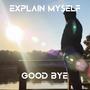 Explain myself (feat. Xenshel) [Explicit]