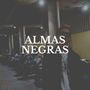 Almas Negras (Explicit)