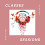 Classes & Sessions (Explicit)