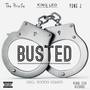 Busted (feat. The Prinze & King Leo) [Explicit]