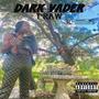 DARK VADER (Rough Draft) [Explicit]