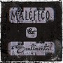 MALÉFICO & SENTIMENTAL