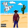 Billy The Kidd (Explicit)