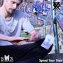 Spend Your Time (Explicit)