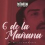 6 de la Mañana (Explicit)