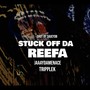 Stuck Off Da Reefa (feat. TrippleK) [Explicit]