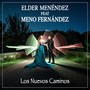 Los nuevos caminos (feat. Meno Fernández)