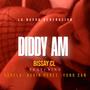 DIDDY AM (feat. Agrela, Kevin Perez & Yung San) [Explicit]