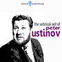 The Satirical Wit of Peter Ustinov