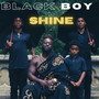 Black Boy Shine (Explicit)