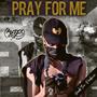 Pray for me (Explicit)