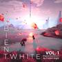 Ambient.White (Original Soundtrack Vol. 1)