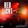 Red Light (feat. Kendrick P) [Explicit]