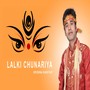 LALKI CHUNARIYA