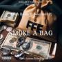 Smoke A Bag (feat. Djspittah) [Explicit]