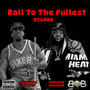Ball to the Fullest (Deluxe) [Explicit]