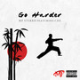 Go Harder (Explicit)
