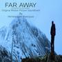 Far Away (Original Soundtrack)