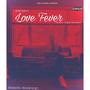 Love Fever (Explicit)