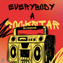 Everybody a Rockstar (Explicit)