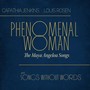 Phenomenal Woman: The Maya Angelou Songs and Songs Without Words