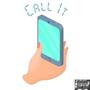 Call It (feat. Kasual Ownly, Kid Yung & Culture) [Explicit]