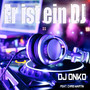 Er ist ein DJ