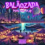 Balãozada (Explicit)