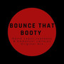 Bounce That Booty