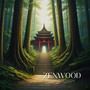 Zenwood Sanctuary: Asian Mystical Forest