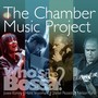 The Chamber Music Project (Who's the Bossa?)
